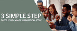 Boost Canada Immigration Score by 3 simple steps 1024x410 1