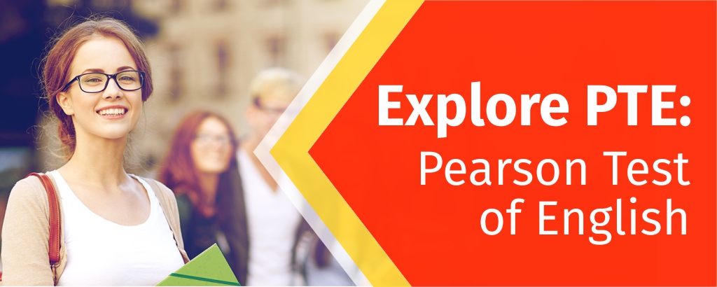 Explore PTE Pearson Test of English