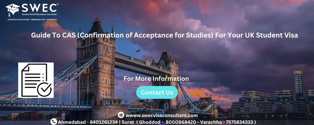 Guide to CAS (Confirmation of Acceptance for Studies) Process for Your UK Student Visa