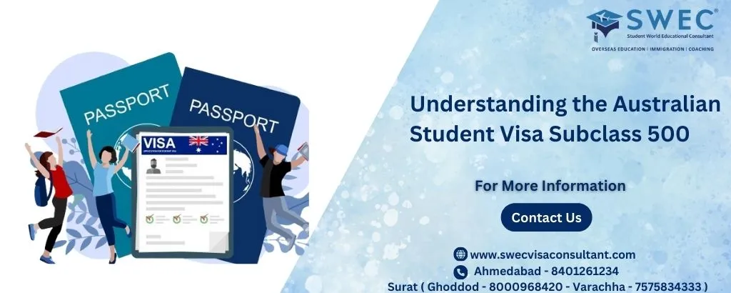 Understanding the Australian Student Visa Subclass 500