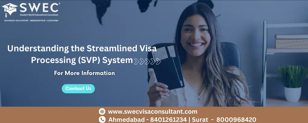 Understanding the Streamlined Visa Processing (SVP) System