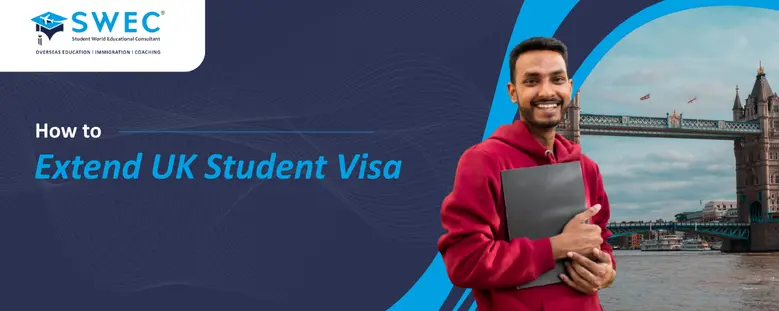 How to Extend Your UK Student Visa