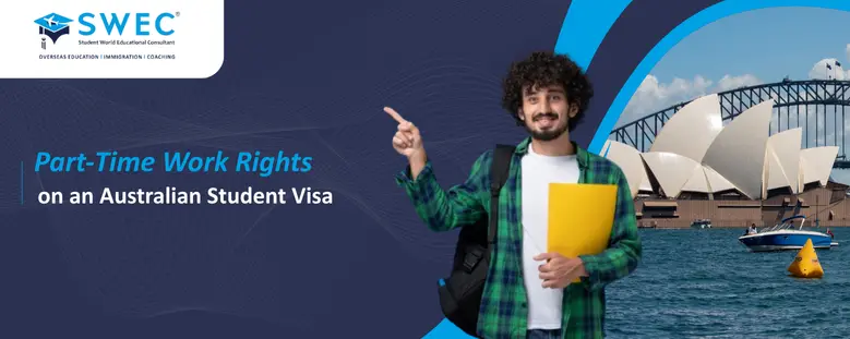 Part-Time Work Rights on an Australian Student Visa