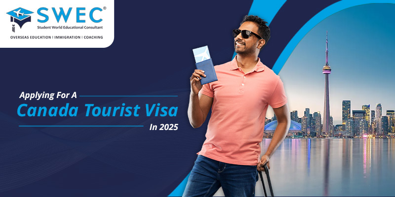 Applying-For-A-Canada-Tourist-Visa-In-2025