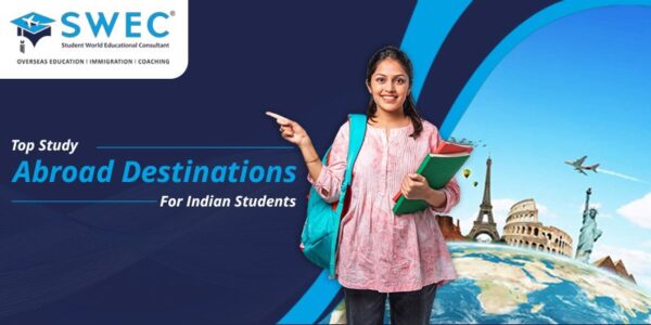 Top Study Abroad Destinations For Indian Students | SWEC Education ...