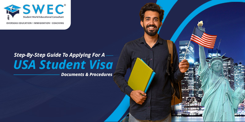 Step-By-Step-Guide-To-Applying-For-A-USA-Student-Visa-Documents-&-Procedures