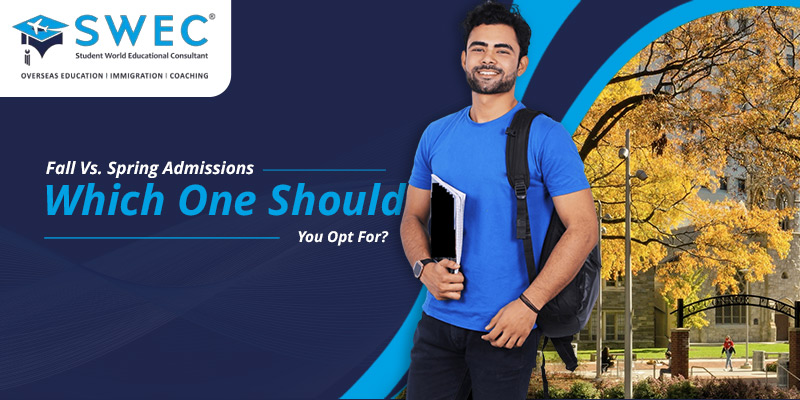 Fall-Vs.-Spring-Admissions-Which-One-Should-You-Opt-For