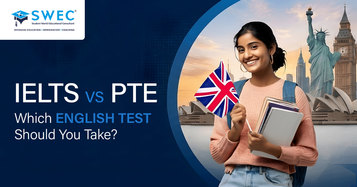 IELTS Vs PTE Which English test should you take | SWEC